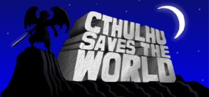 Cthulhu Saves the World [v1.0r1] [ENG] [P] (2011)